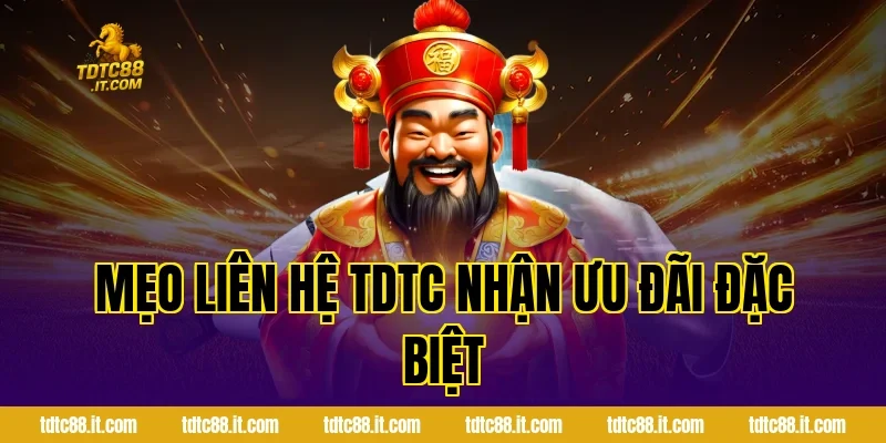 Liên Hệ TDTC – Hỗ Trợ Khách Hàng Nhanh Chóng Nhất 2026 3 Mẹo liên hệ TDTC nhận ưu đãi đặc biệt
