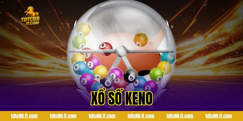 Xổ Số Keno TDTC – Luật Chơi Và Kinh Nghiệm Chọn Số Hữu Ích 17 Xổ Số Keno TDTC – Luật Chơi Và Kinh Nghiệm Chọn Số Hữu Ích