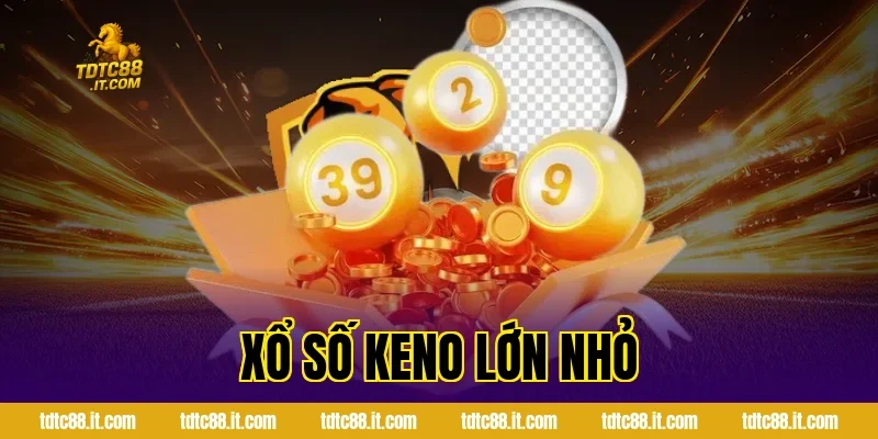 Cách Chơi Xổ Số Keno Lớn Nhỏ TDTC Chi Tiết Cho Mọi Hội Viên 11 Cách Chơi Xổ Số Keno Lớn Nhỏ TDTC Chi Tiết Cho Mọi Hội Viên